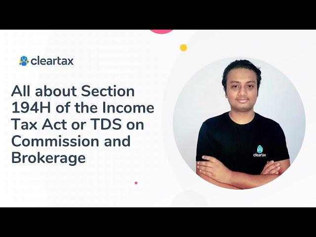 Section 194H | TDS on Commission and Brokerage | TDS Rates, Applicability & Deductions