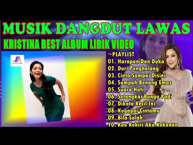 MUSIK DANGDUT LAWAS || LIRIK VIDEO || LAGU DANGDUT LAWAS PILIHAN || KRISTINA - HARAPAN DAN DUKA