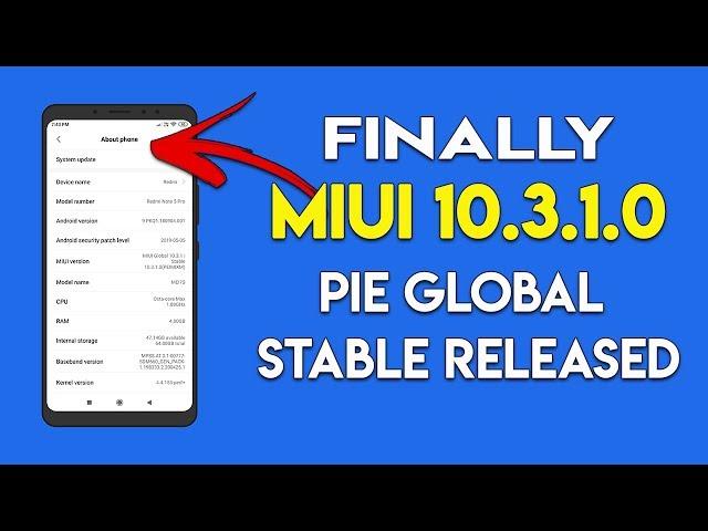 MIUI 10.3.1.0 PIE GLOBAL STABLE RELEASED Redmi Note 5 Pro | Aa Hi Gaya