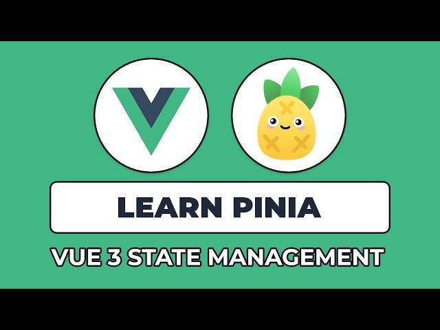 Vue JS State Management with Pinia! | Pinia & Composition API Tutorial