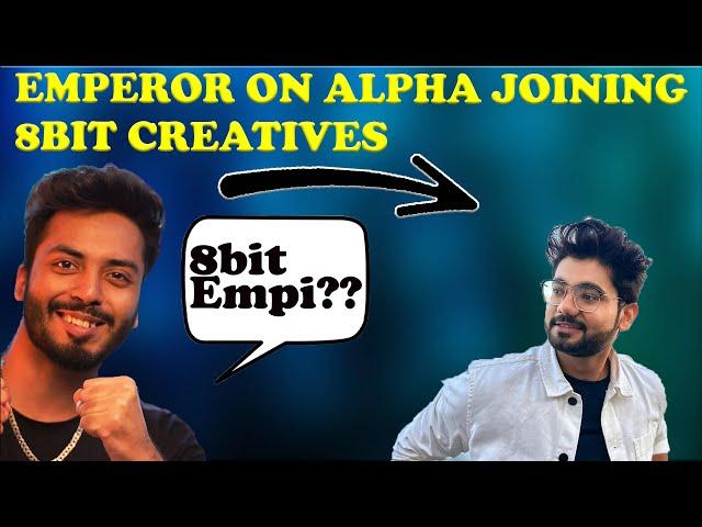 @Emperor plays react on hatred comments on @Alpha clasher joining 8bit creatives