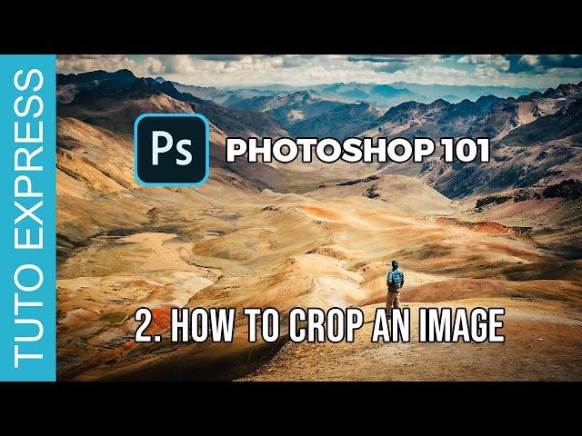 How to crop an image with Photoshop [TUTO EXPRESS]