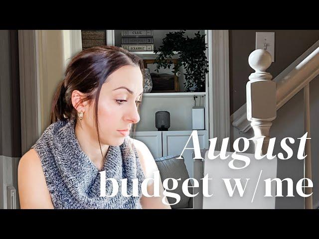Refinancing Soon? + Last Preschool Payment  | Budget With Me | August 2024