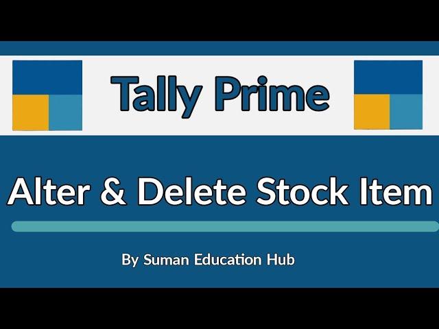 Alter & Delete stock item in Tally Prime