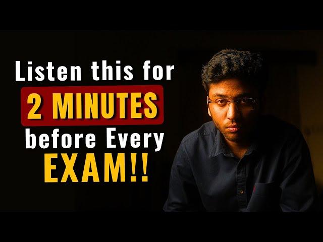 URGENT: Listen This For 2 MINUTES Before Every Exam ! | Must Watch For All Students