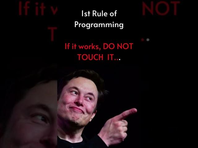 The 1st rule of programming  