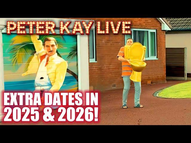 Peter Kay's Tour Continues! - 2025 & 2026 Extra Dates ANNOUNCEMENT