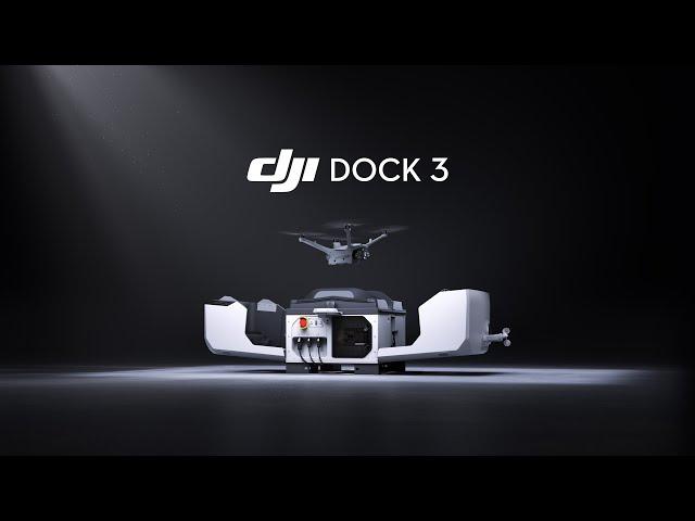 Introducing DJI Dock 3: Rise to Any Challenge