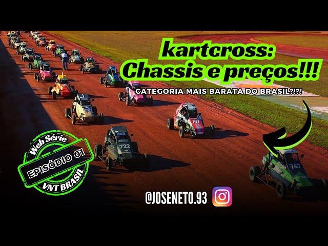 QUANTO CUSTA UM KARTCROSS ?? Chassis e Preços…  (SÉRIE - VNT BRASIL - EP 01)