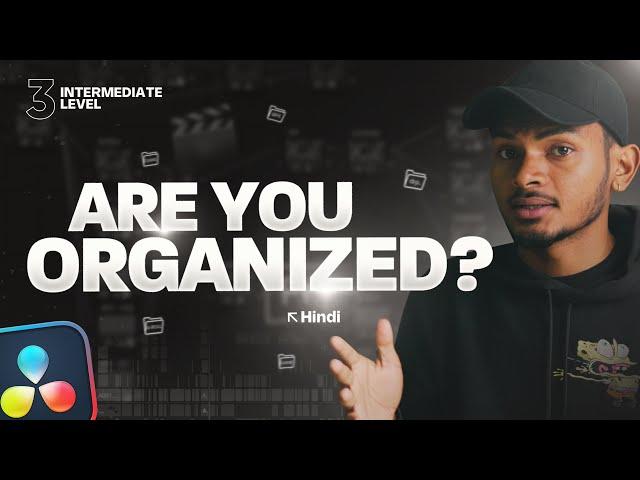 SPEED UP your VIDEO EDITING WORKFLOW in DaVinci Resolve 19| Ep03 - Hindi