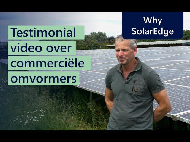 Testimonial video | De keuze voor SolarEdge commerciële omvormers | Voor installateurs | Benelux