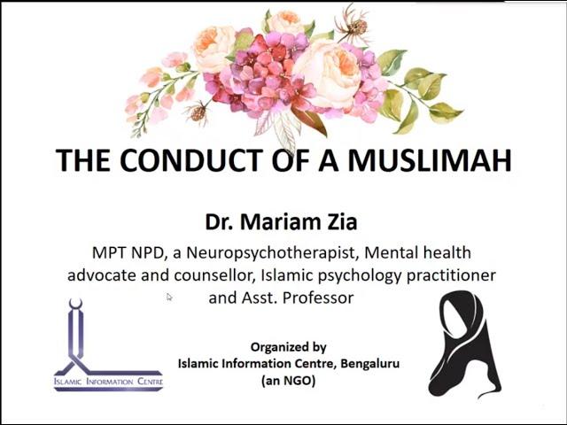 The Conduct Of Muslimah | Dr. Mariam Zia | Sisters Workshop | Islamic Information Centre BLR an NGO