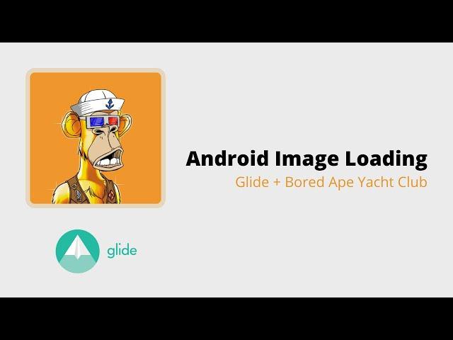 Image loading in Android via Glide | Bored Ape Yacht Club | Kotlin 2022