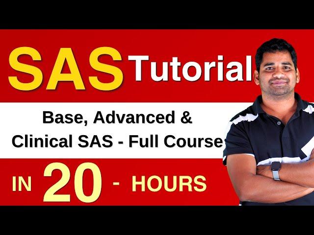 Complete SAS Tutorial & Certification Course | SAS Base, Advanced & Clinical SAS | 20 Hours