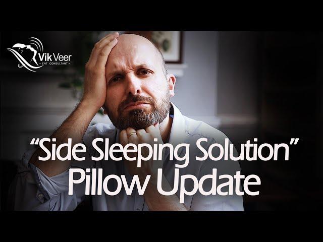 Update on my Pillow system for snoring / sleep apnoea / pregnancy etc.