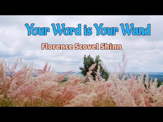 Exploring "Your Word is Your Wand" by Florence Scovel Shinn