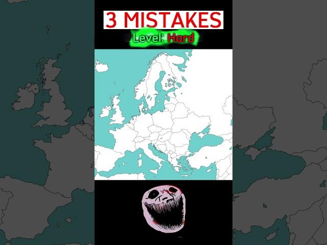 3 Mistakes | Level: Hard | Map Quiz