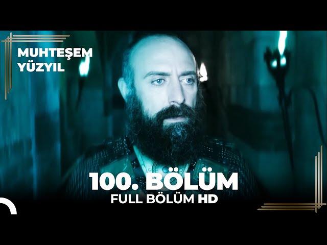 Muhteşem Yüzyıl 100. Bölüm (HD)