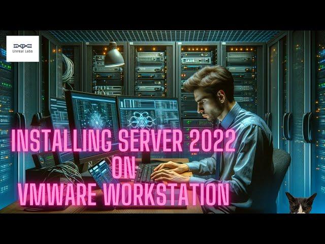 Step-by-Step Guide: Installing Windows Server 2022 on VMware Workstation