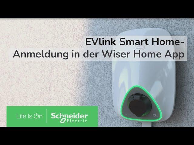 EVlink Smart Home - Anmeldung in  der Wiser Home App  | Schneider Electric