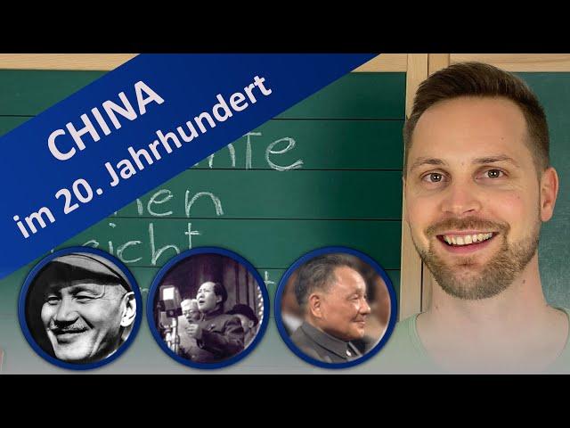 China ab 1920: chinesischer Bürgerkrieg, Maos Herrschaft & Reformpolitik Deng Xiaopings im Überblick