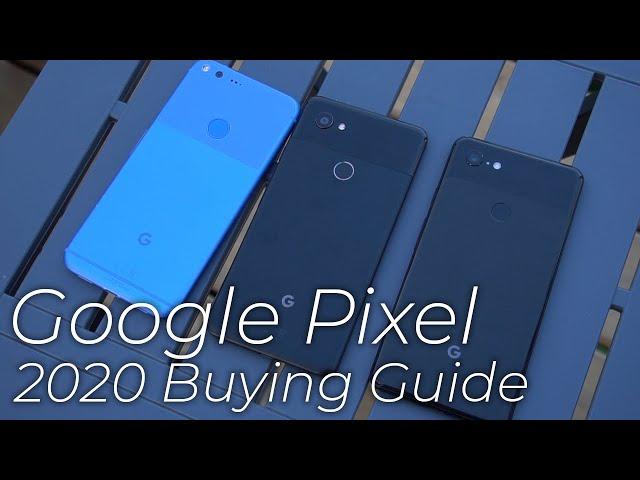 Google Pixel Buying Guide - which Pixel should you buy?