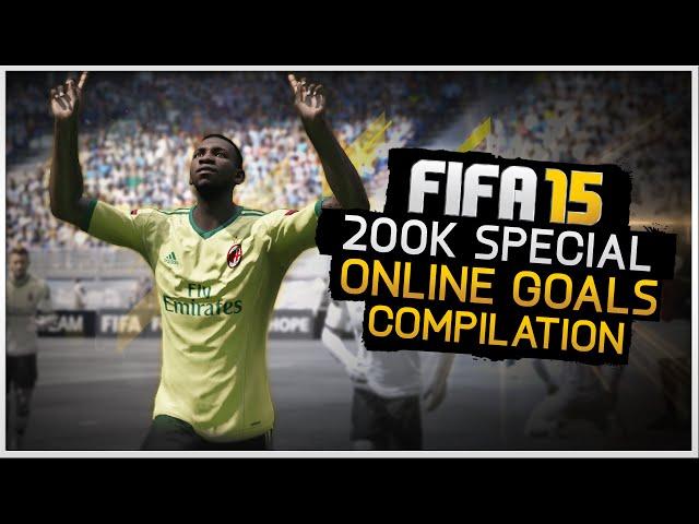 FIFA 15 - ''200k Special'' Online Goals Compilation