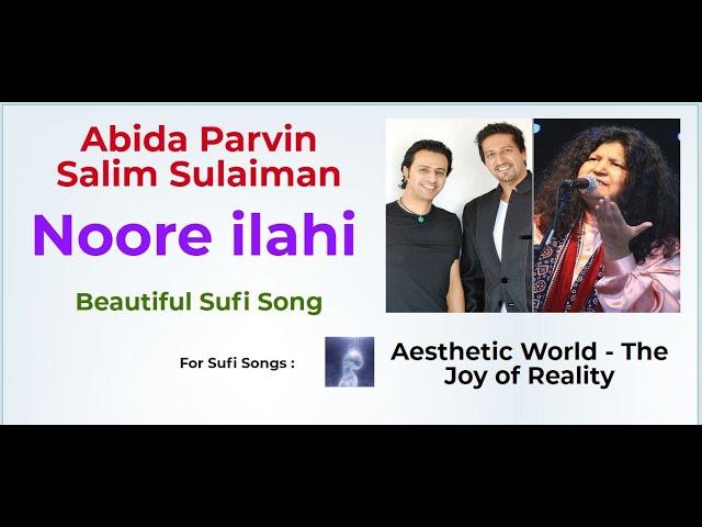 Noore ilahi | Sufi Song | Abida Parvin | Salim Sulaiman