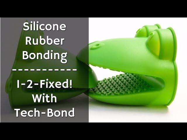 Silicone Rubber Adhesive - Best Glue for Silicone - 1-2-Fixed with Tech-Bond