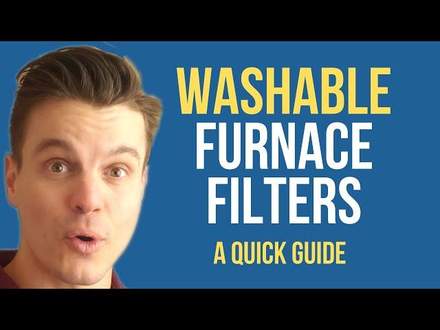 Washable Furnace Filters : A Quick Guide