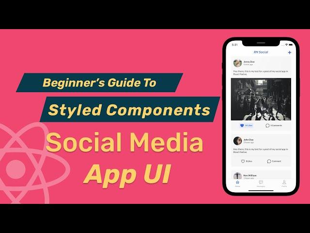 Getting Started with Styled Components | Social Media App UI using Styled Component in React Native