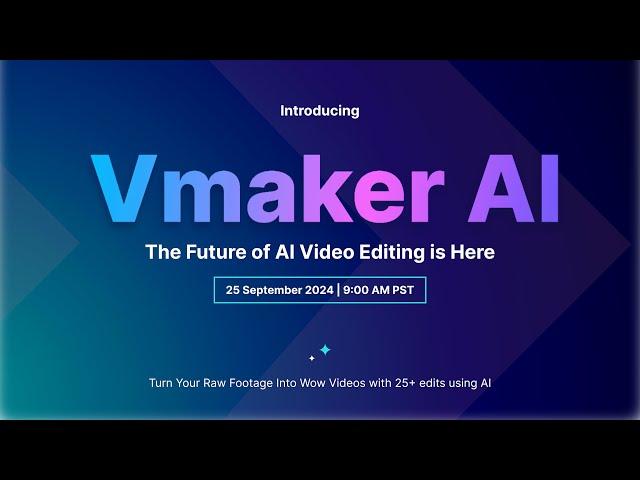 Introducing Vmaker AI - The Future of AI Video Editing is Here