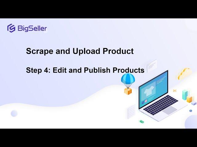 Scrape and Upload Products - Step4: Edit and Publish Products Online