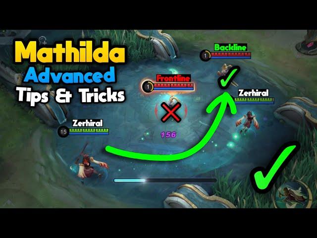 Advanced Tips & Tricks For Mathilda 2024 - Mathilda Guide | Mobile Legends