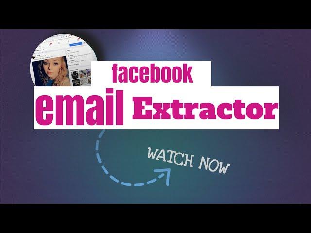 facebook email extractor-Unlimted Emails