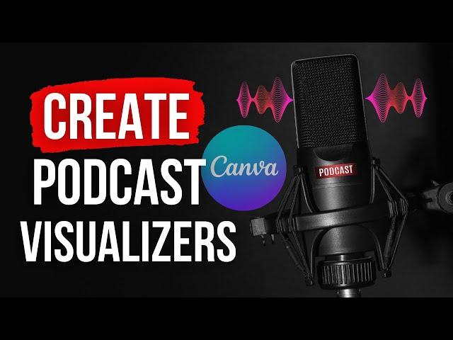 How To Make A Podcast Visualiser in Canva (Podcast Audiogram Sound Wave Tutorial)