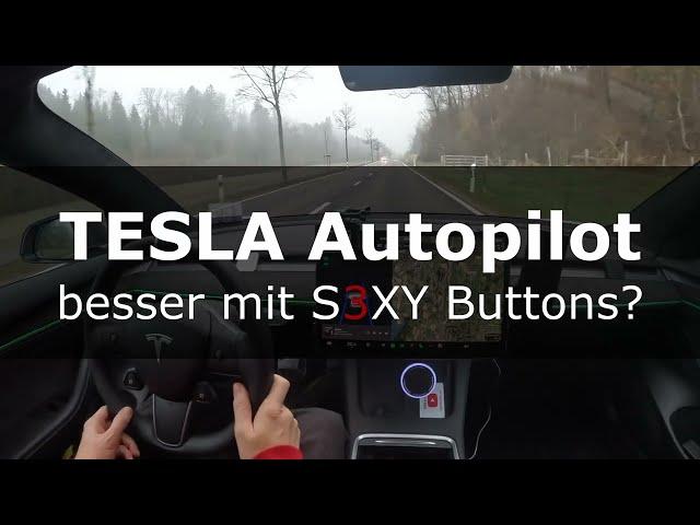 TESLA Autopilot besser mit S3XY Buttons?