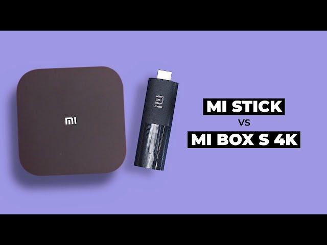 Mi Stick VS Mi Box S - Which on to Choose?