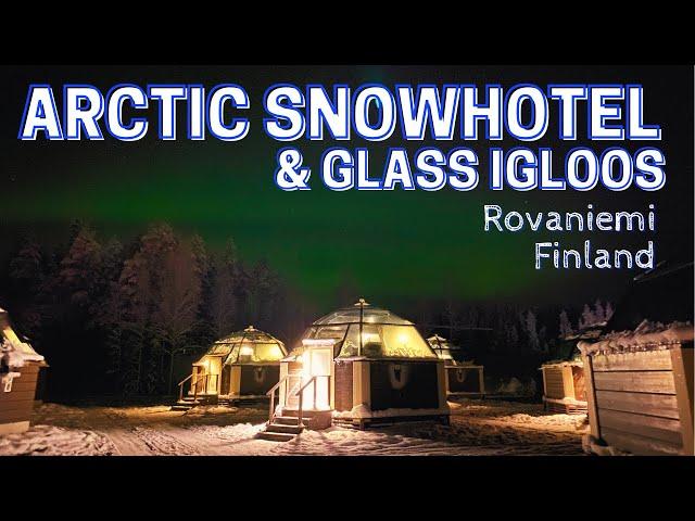 Full Resort Tour! Arctic SnowHotel & Glass Igloos | ROVANIEMI | Finland