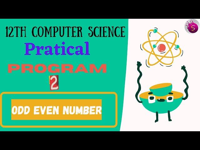 12th computer science pratical program 2 || oddeven number || explained in tamil