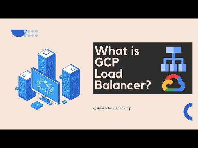 What is GCP Load Balancer?