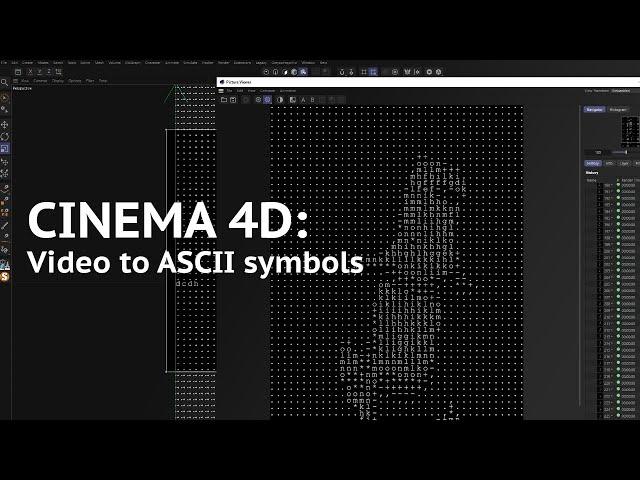 Cinema 4D: Video to ASCII art symbols