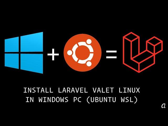 INSTALL LARAVEL VALET LINUX IN WINDOWS PC (UBUNTU WSL)