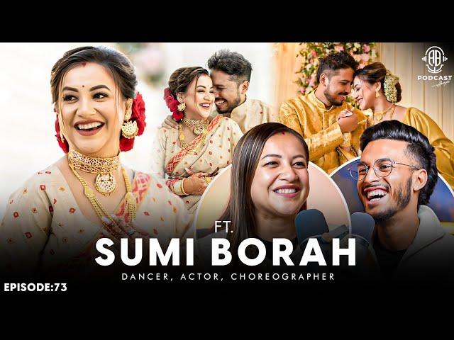 Sumi Borah on her 'Grand' Wedding, Marriage, HATE & TROLL - Assamese PODCAST - 73