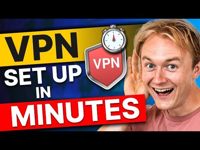 How to Set Up a VPN in Minutes