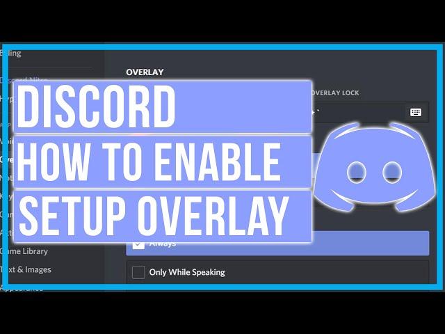 How To Enable and Setup Discord Overlay - Full Tutorial