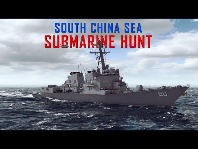 Arleigh Burke Class DDG Anti Submarine Warfare in the South China Sea || Cold Waters Surface Combat