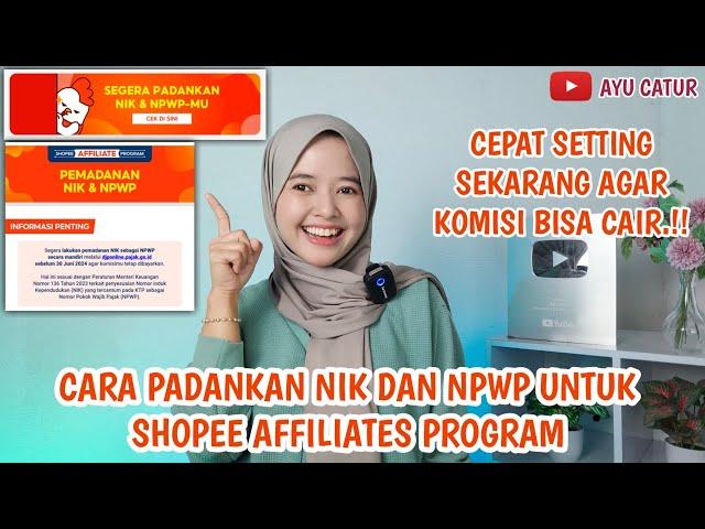 CARA PADANKAN NIK DAN NPWP UNTUK SHOPEE AFFILIATES PROGRAM !! MUDAH & 100% BERHASIL. CUMA PAKAI HP