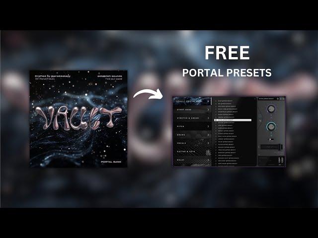 [FREE] Portal Preset Bank - "VAULT" | 30+ Presets for Portal By Output