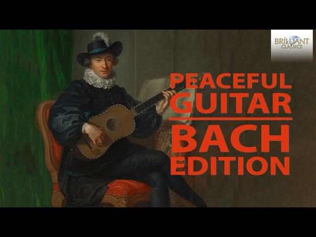 Peaceful Guitar: The Bach Collection